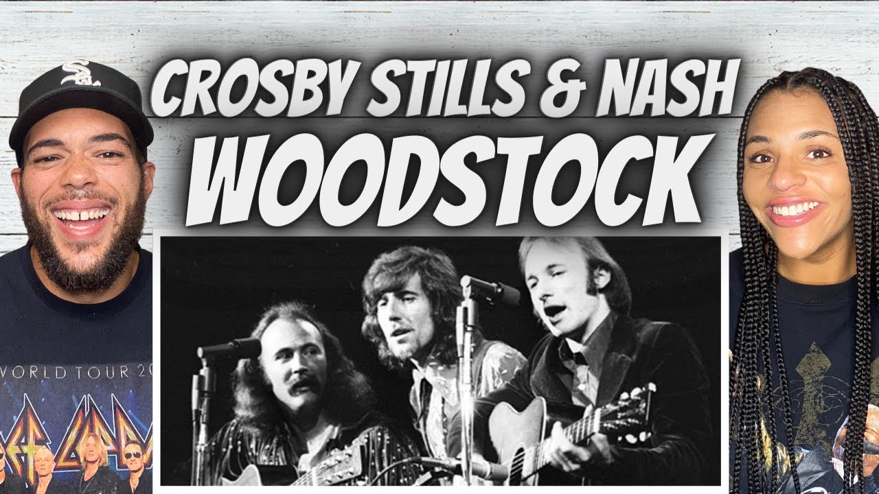 SHE LOVES IT!| FIRST TIME HEARING Crosby Stills & Nash - Woodstock REACTION