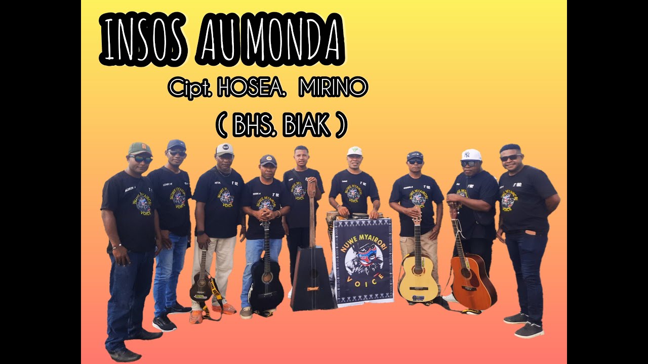 INSOS AU MONDA Bhs Biak (Cipt.HOSEA. MIRINO) #COVER_NUWE_MYAIRORI Feat TABURA EMAS