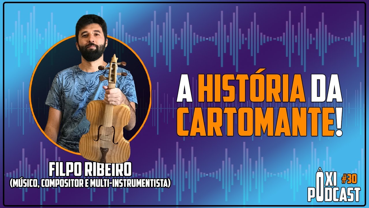 A história da Cartomante! - Filpo Ribeiro - Ôxi Podcast #30