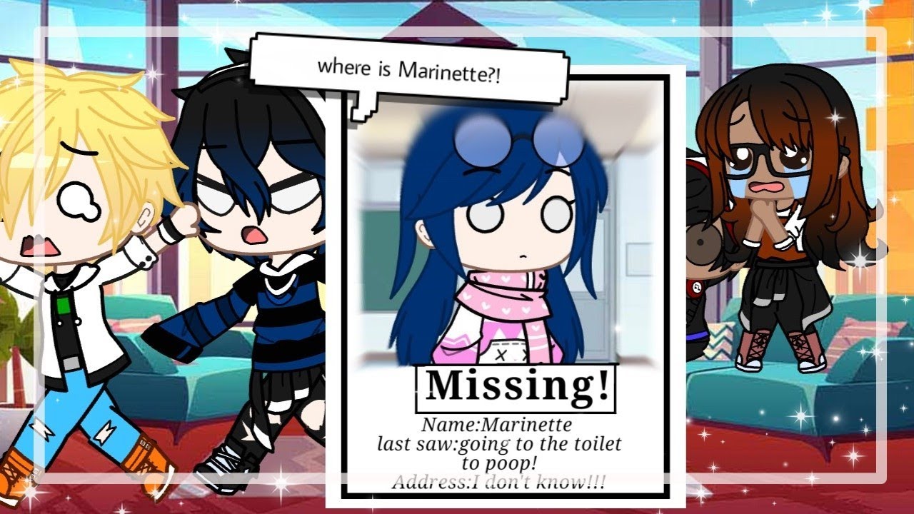 Where's Marinnete?!•||MLB||•Gacha Club•||Lazy||•Miraculous ladybug