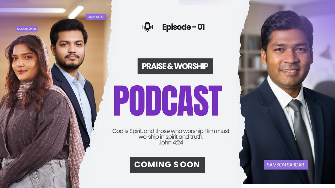 Praise & Worship Podcast | Episode 01;