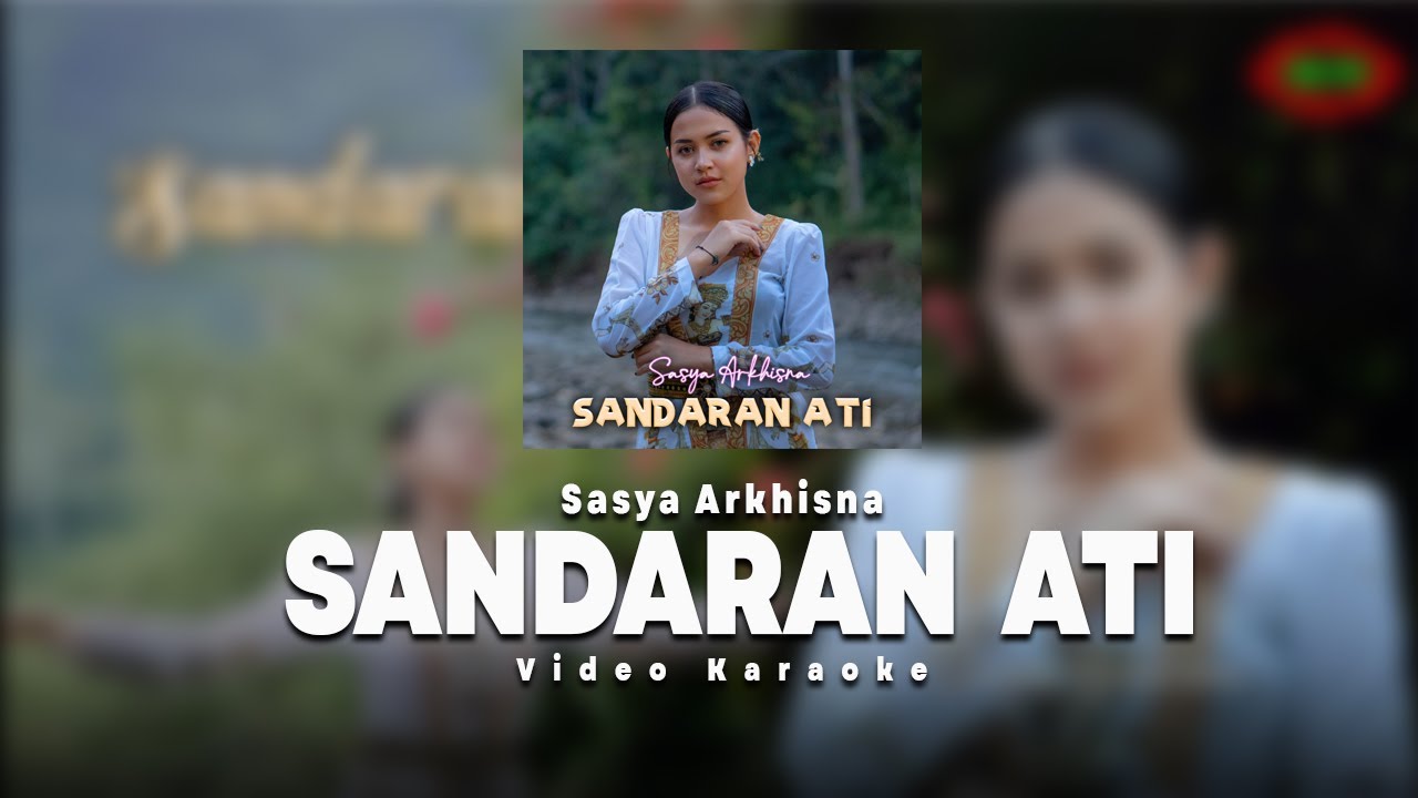 Sandaran Ati-Sasya Arkhisna (Karaoke)