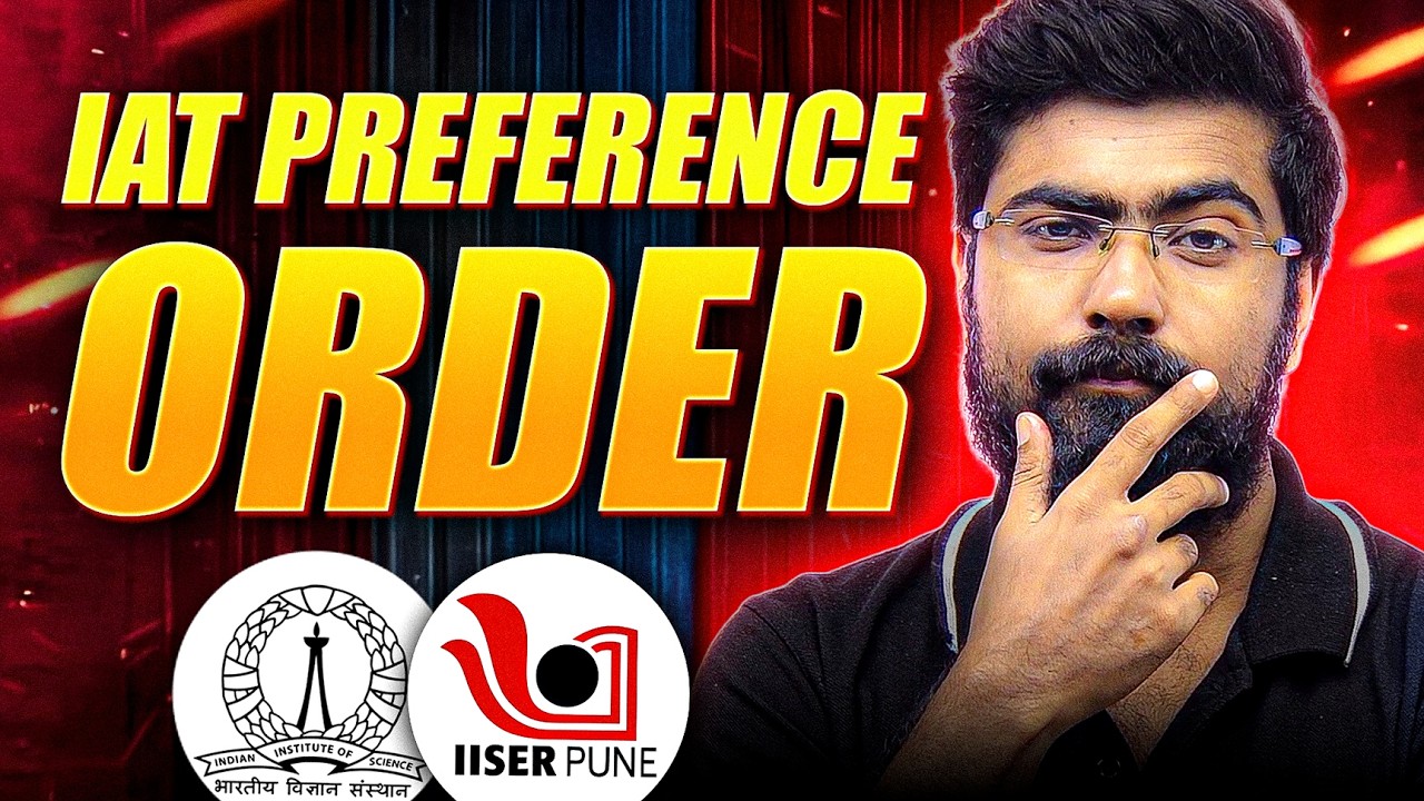 IISER Admission 2025 | Counselling, Best Preference Order, Courses, Seats & Ranking Guide