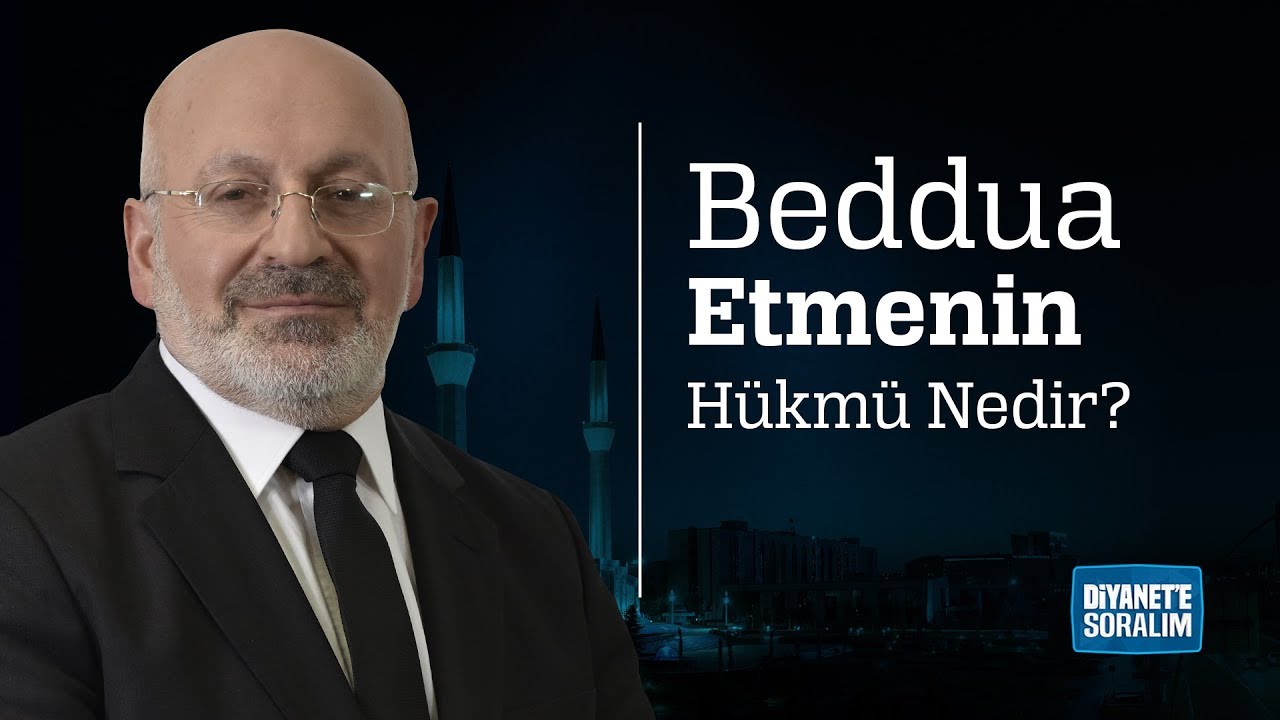 Beddua Etmenin Hükmü Nedir?