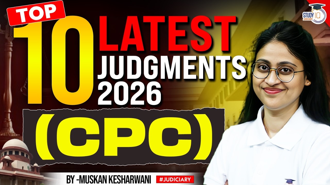 CPC | Top 10 Latest Supreme Court Judgments 2026 for AIBE/APO/Judiciary| Muskan Mam