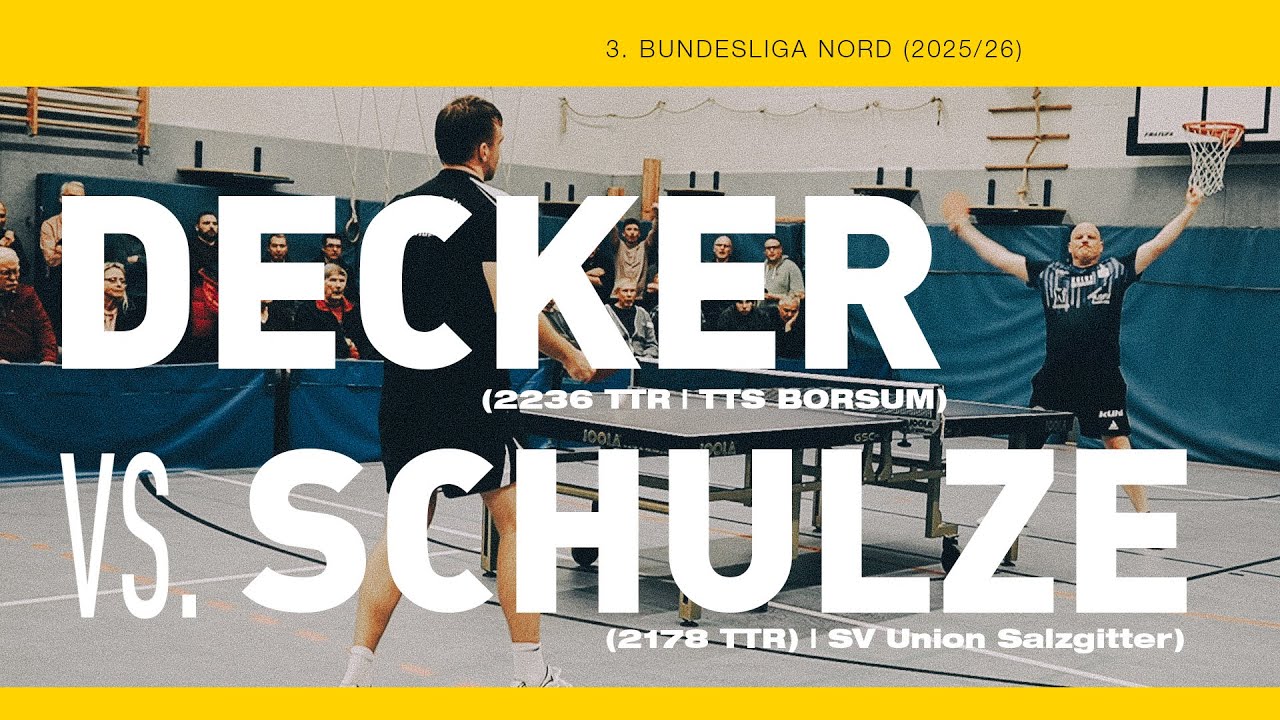 Patrick Decker (TTR 2236) vs. Nils Schulze (TTR 2178) [3. Tischtennis Bundesliga Nord 2025/26]