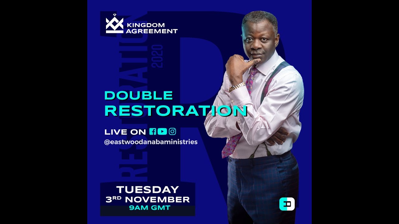 Restoration 2020 with Rev. Eastwood Anaba | Day 3, Morning Session .. continued