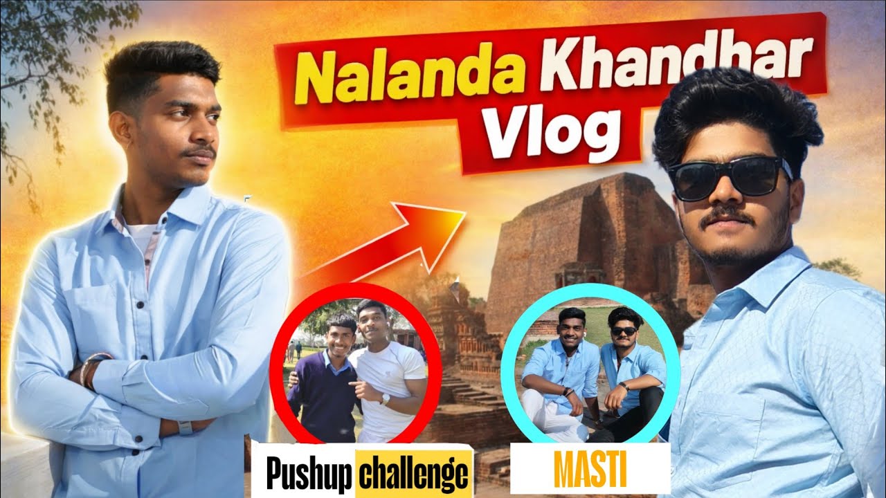  Nalanda University - A Heritage for the World &ndash; [Hindi] &ndash;  Nalanda khunder #vlog 