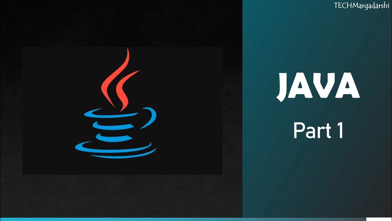 Java Tutorial Series - Part 1 | Learn Java | Java Interview Questions | Tech Margadarshi | 
