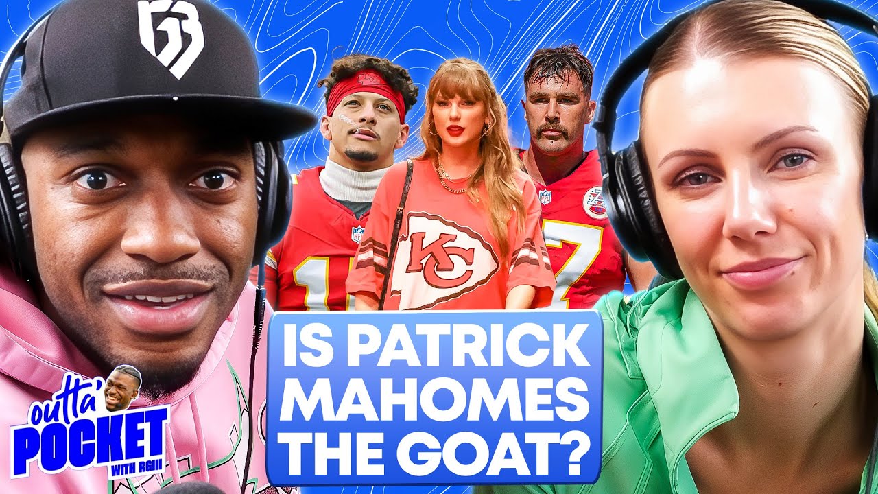 The Chiefs are BETTER than your Favorite Team | RG3 on Patrick Mahomes, Luka Doncic, Saquon Barkley