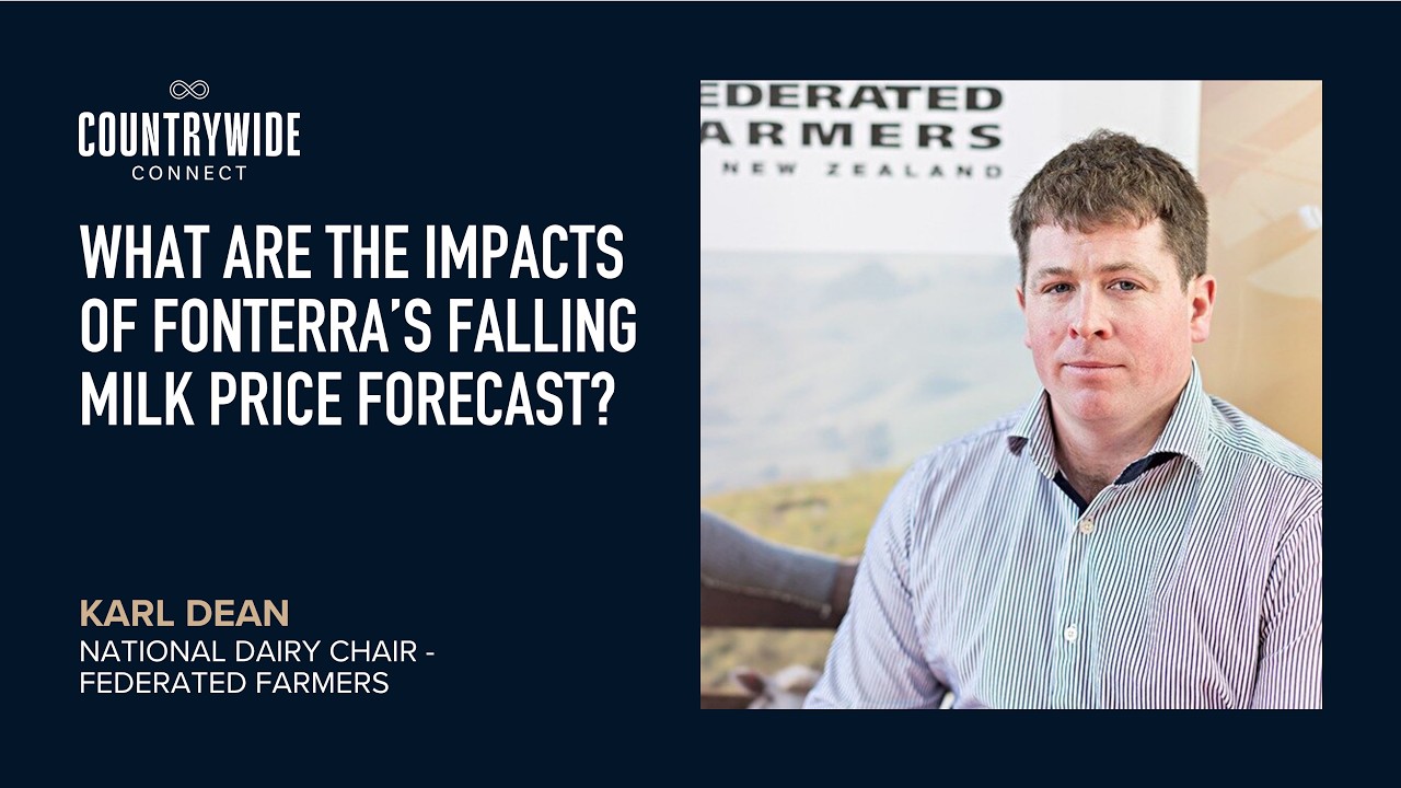 Karl Dean - What are the impacts of Fonterra&rsquo;s falling milk price forecast?