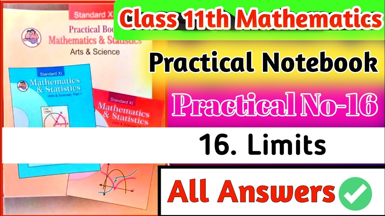 Class 11th Mathematics Practical Notebook|| Practical no.16 Limits all answers||