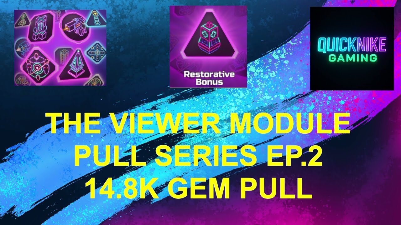 Viewers Module Pulls Episode 2: Chasing the Restorative Bonus (14.8k Gems)