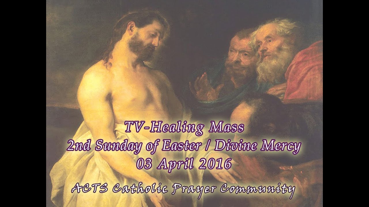 Sunday TV Healing Mass for the Homebound (April 03, 2016)