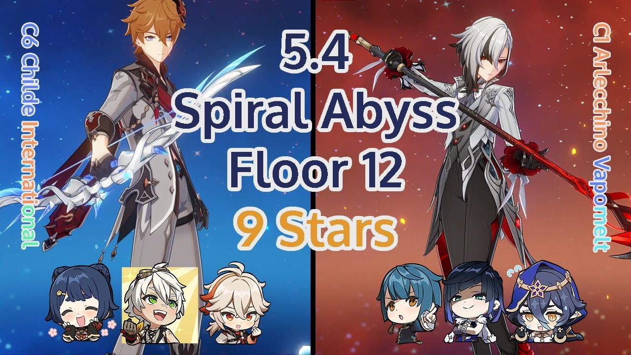 Spiral Abyss 5.4 Floor 12 - C6 Childe International & C1 Arlecchino Vapomelt | Genshin Impact 5.4