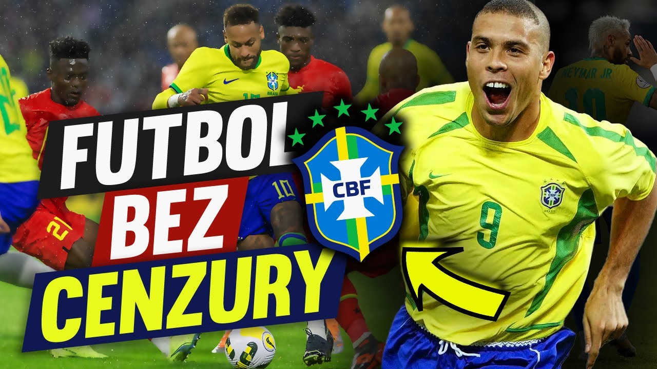 Jak upadła potęga reprezentacji Brazylii? - FUTBOL BEZ CENZURY