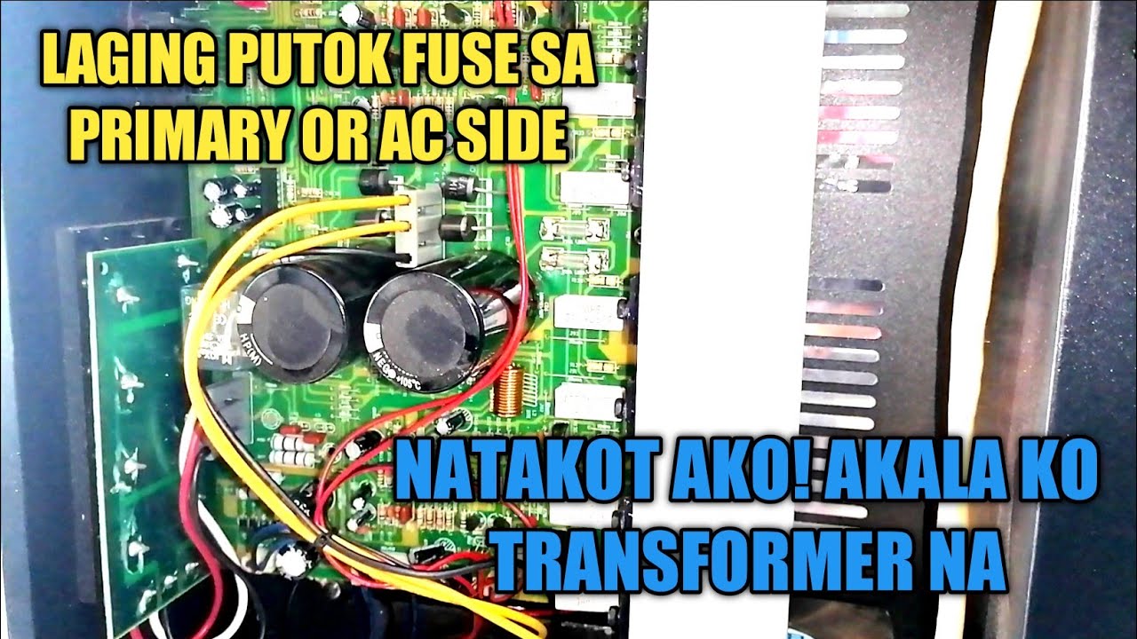 Lagi sabog fuse sa primary or AC side | No power