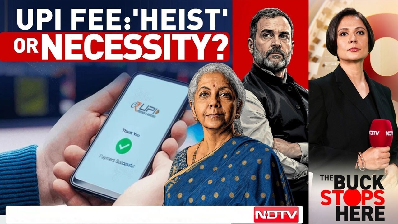 UPI News LIVE | UPI Fees: 'Heist' Or Necessity? What New Charges Mean For You | NDTV LIVE