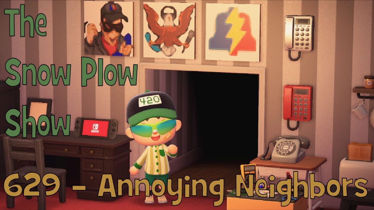 The Snow Plow Show episode 629 - Annoying Neighbors