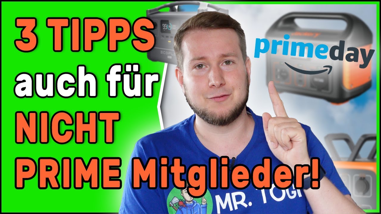 Prime Day: 3 TIPPS, AUCH f&uuml;r NICHT Prime Mitglieder! 🔥 Die besten Powerstation Angebote!