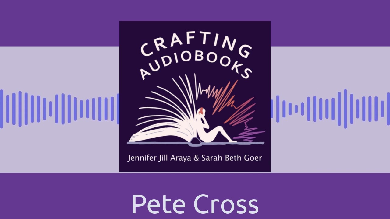 Pete Cross | Crafting Audiobooks