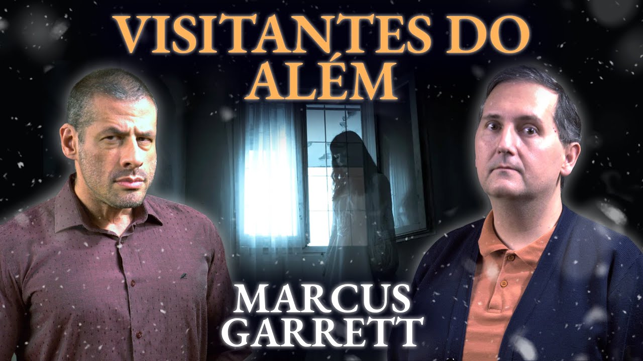 VISITANTES DO ALÉM: relatos impressionantes do Marcus Garrett | Mistérios do Desconhecido #006