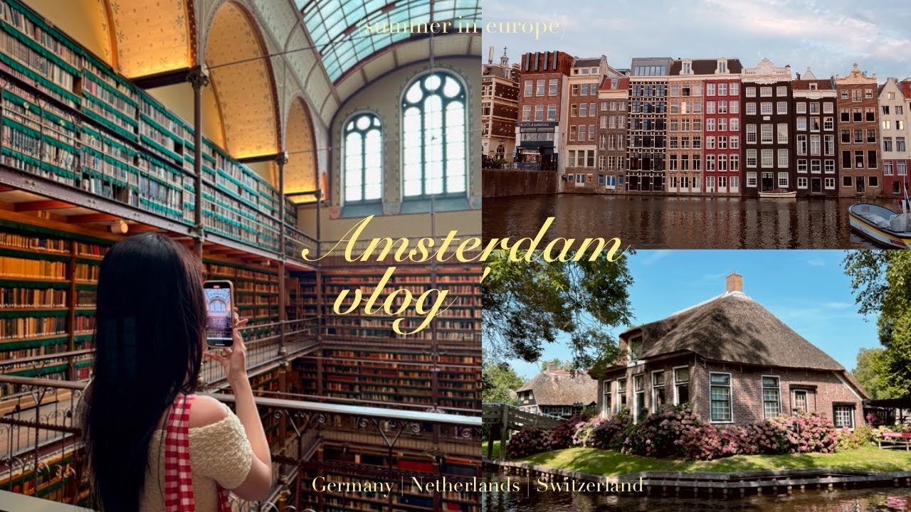 3 ngày ở Amsterdam, Hà Lan | SUMMER IN EUROPE Ep.2