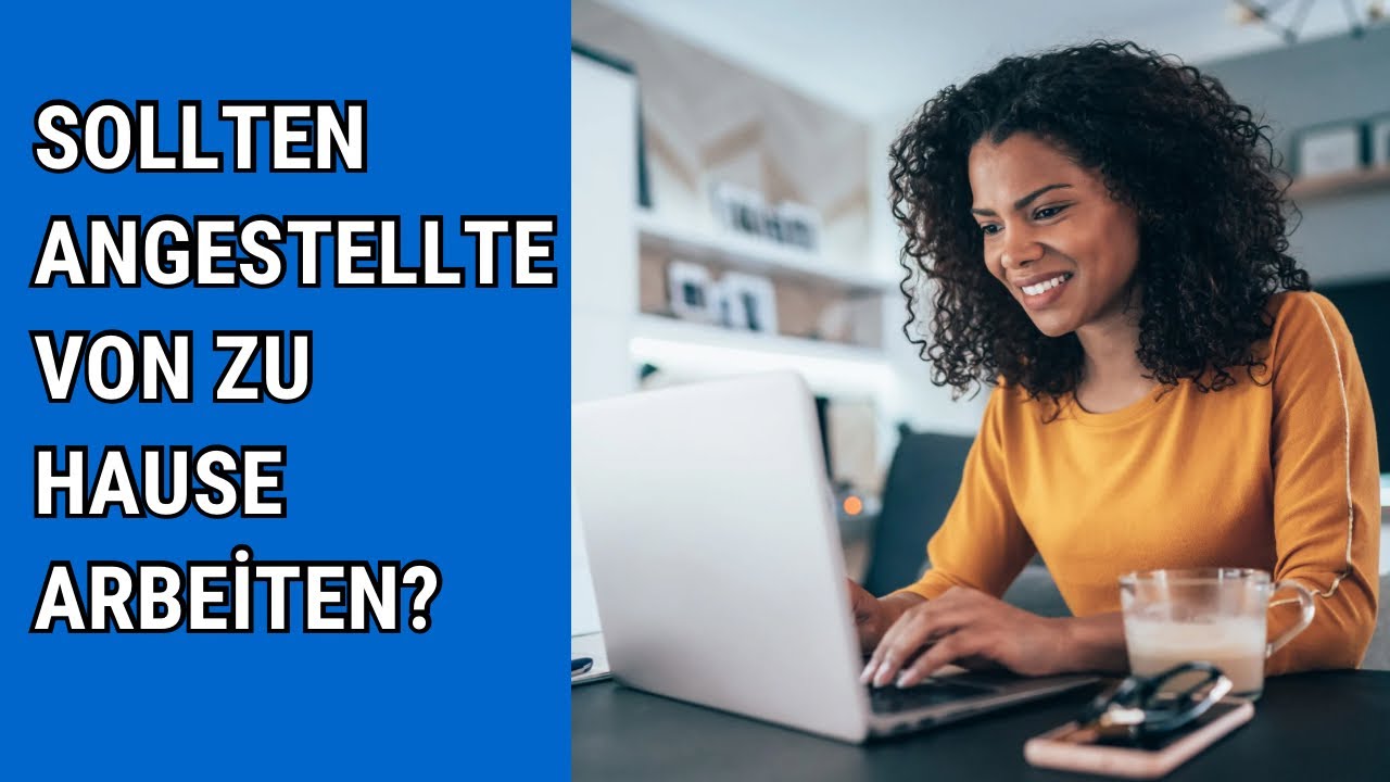 Sollten Angestellte von zu Hause arbeiten? | Deutsch B2 Sprechen Teil 2 – Diskussion meistern!