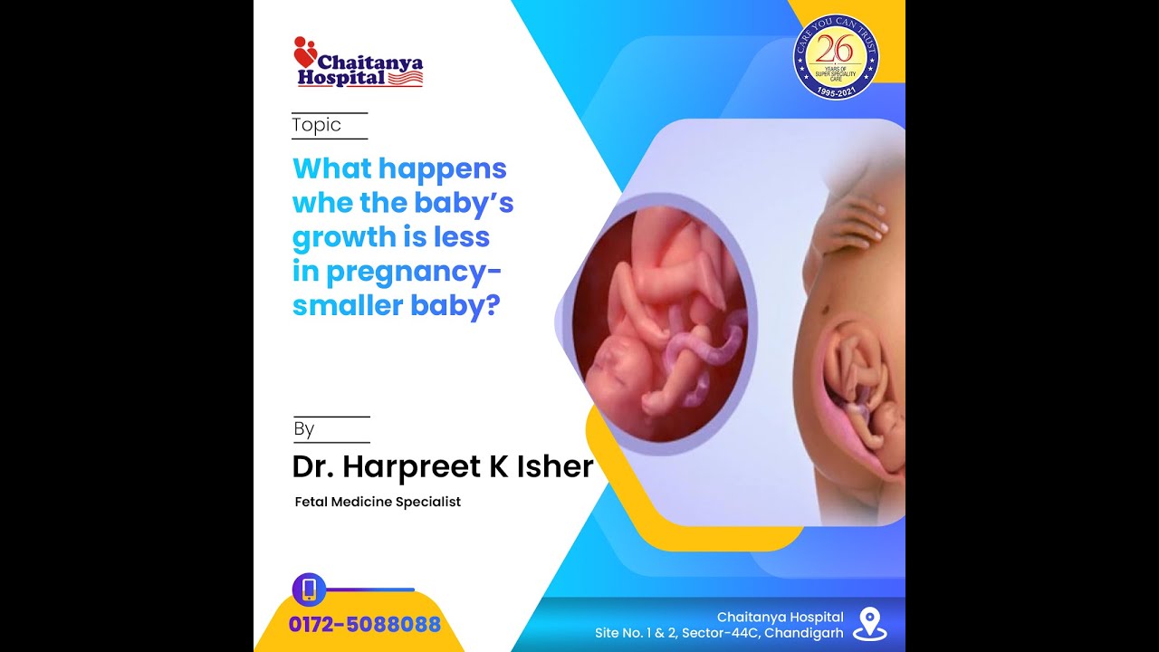 What happens when the baby's growth is less in pregnancy-smaller baby