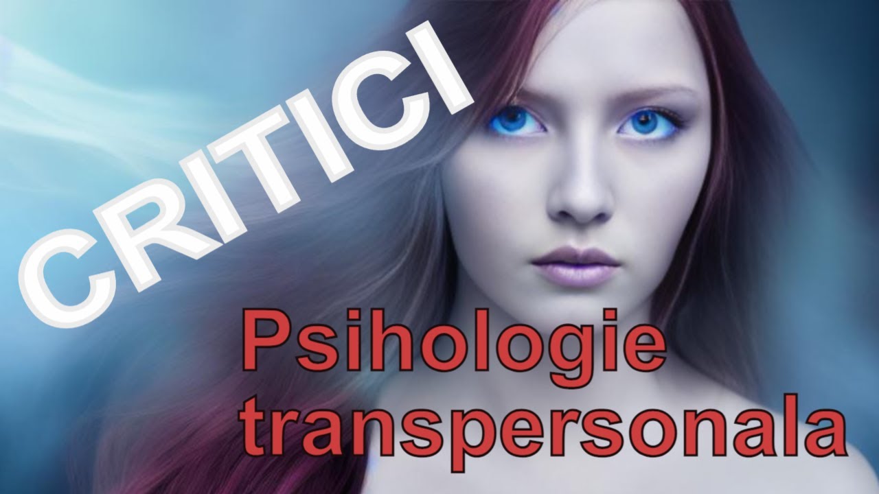 Este psihologia transpersonală &icirc;nțeleasă greșit? Opiniile experților!
