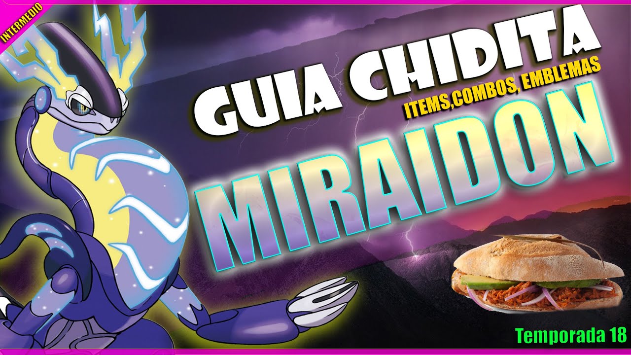 MIRAIDON- Todo lo que debes saber | GUIA CHIDITA | Combos y Builds | POKEMON UNITE