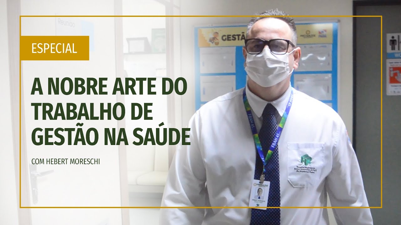 A nobre arte do trabalho de um gestor de sa&uacute;de