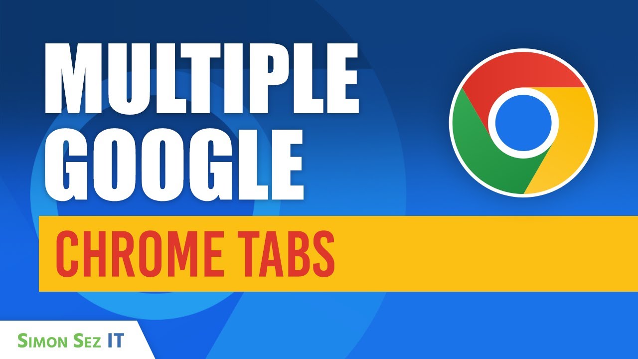 Как организовать несколько вкладок Google Chrome