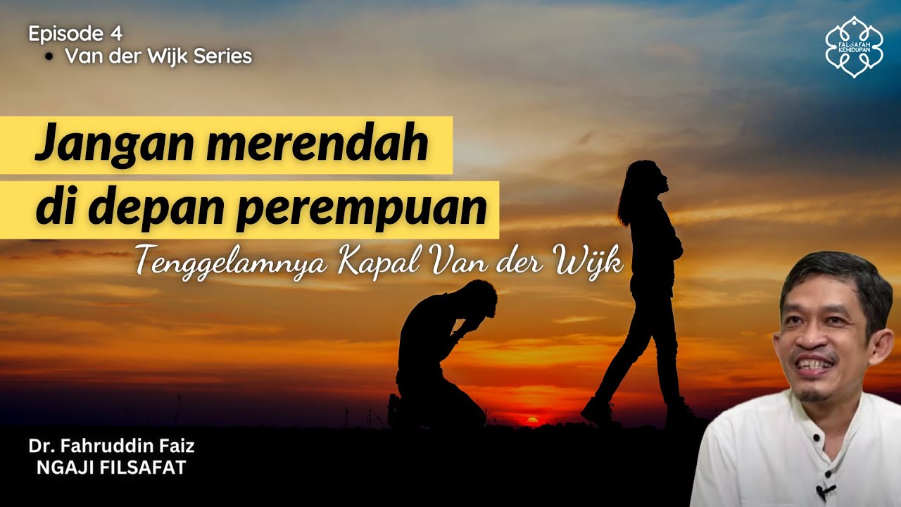 Jangan Pernah Merendah di Depan Perempuan | Ngaji Filsafat | Dr. Fahruddin Faiz