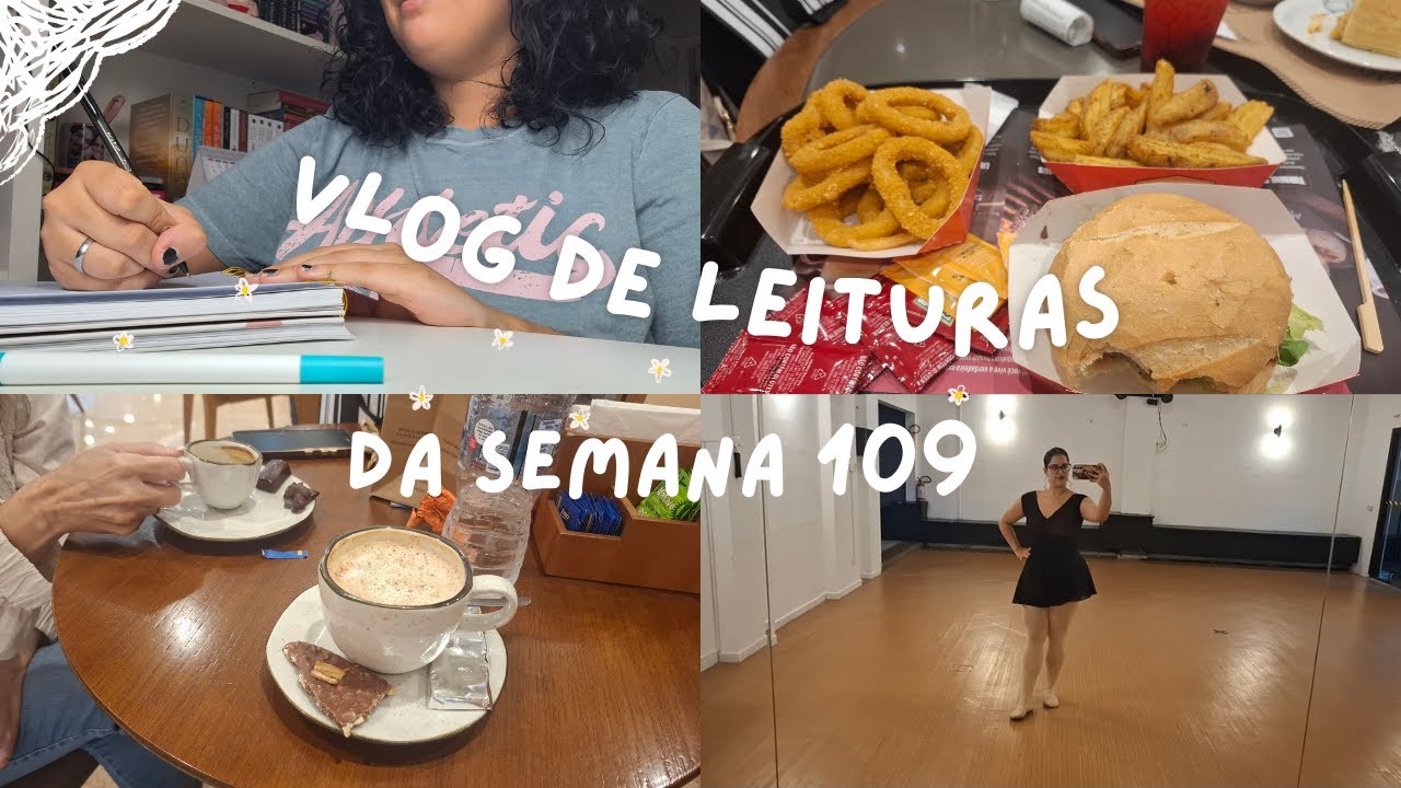Vlog de leituras da semana 109. Muitos estudos e semana produtiva