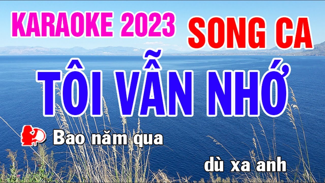 Tôi Vẫn Nhớ Karaoke Song Ca Nhạc Sống - Phối Mới Dễ Hát - Nhật Nguyễn