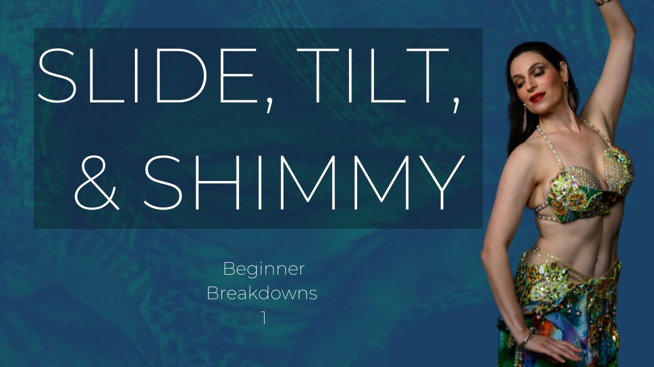 Hip twist, lift and slide. Pelvic tilt. Shimmy: Beginner Bellydance Breakdowns 1