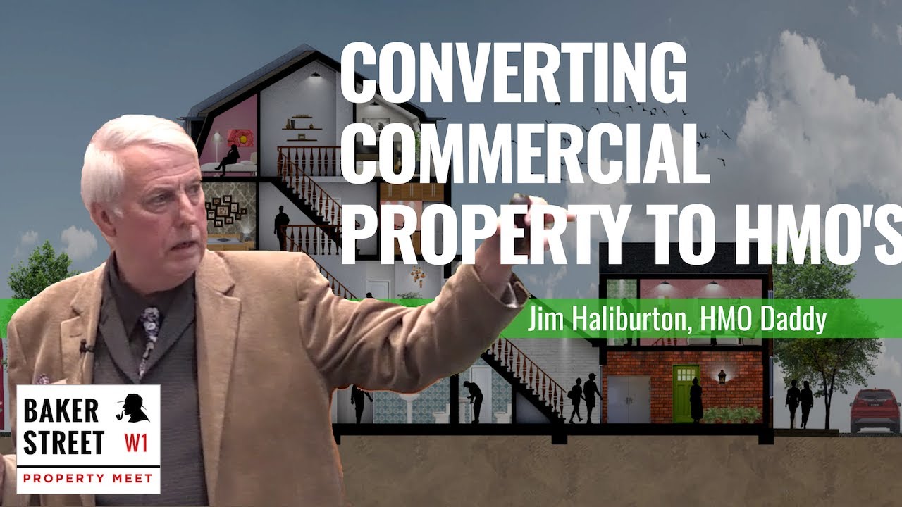 #006 Converting commercial Property To HMO's - Jim Haliburton