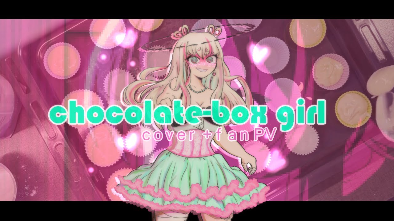 【Gekiyaku】weevildoing - Chocolate-Box Girl - COVER PV