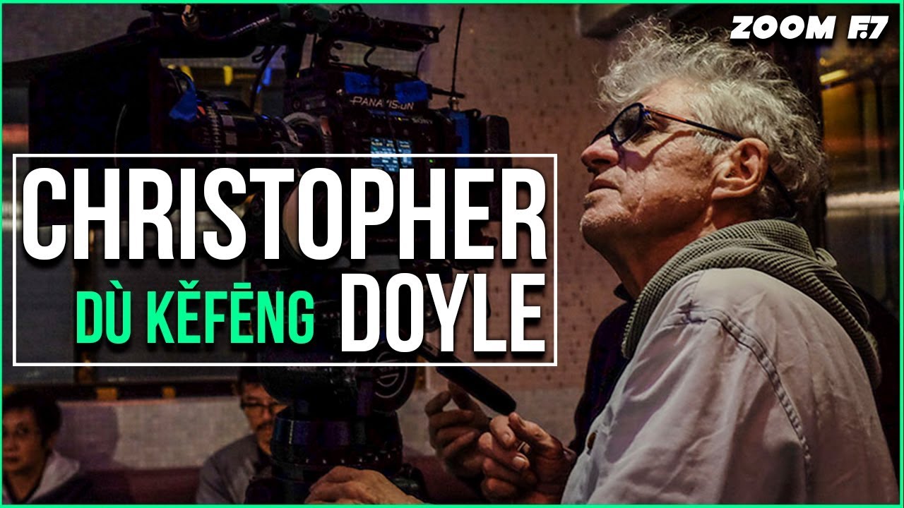 Christopher Doyle: Las claves para entender su estilo.