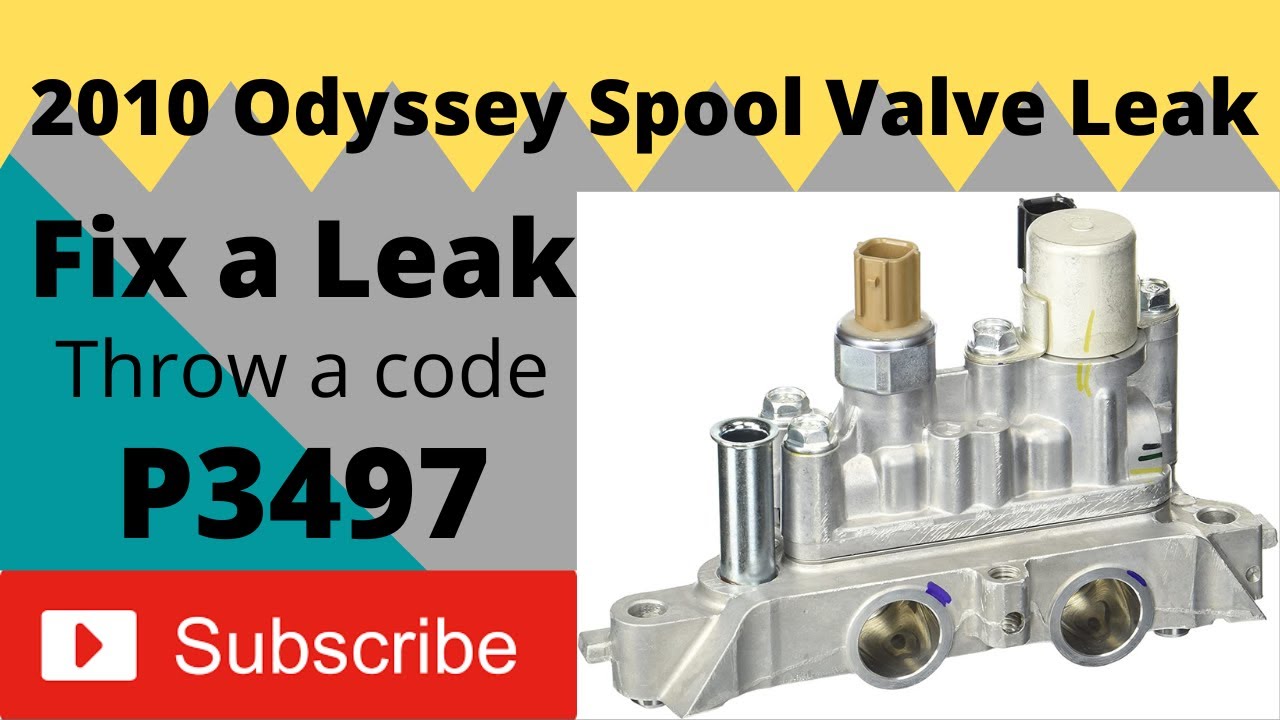 2010 Honda Odyssey Spool Valve leak