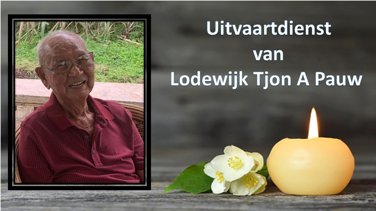 Livestreaming Uitvaartdienst en begrafenis van Lodewijk Tjon A Pauw