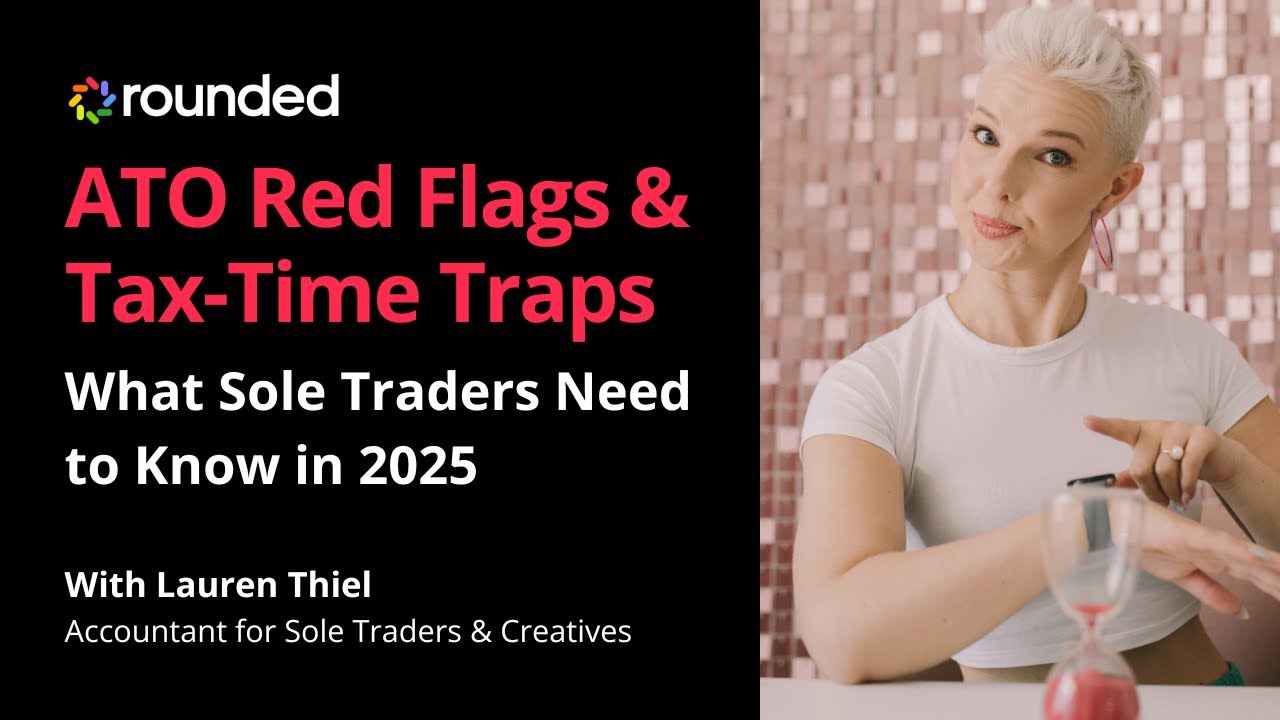 ATO Red Flags and Tax Time Traps: What Sole Traders Need To Know in 2025