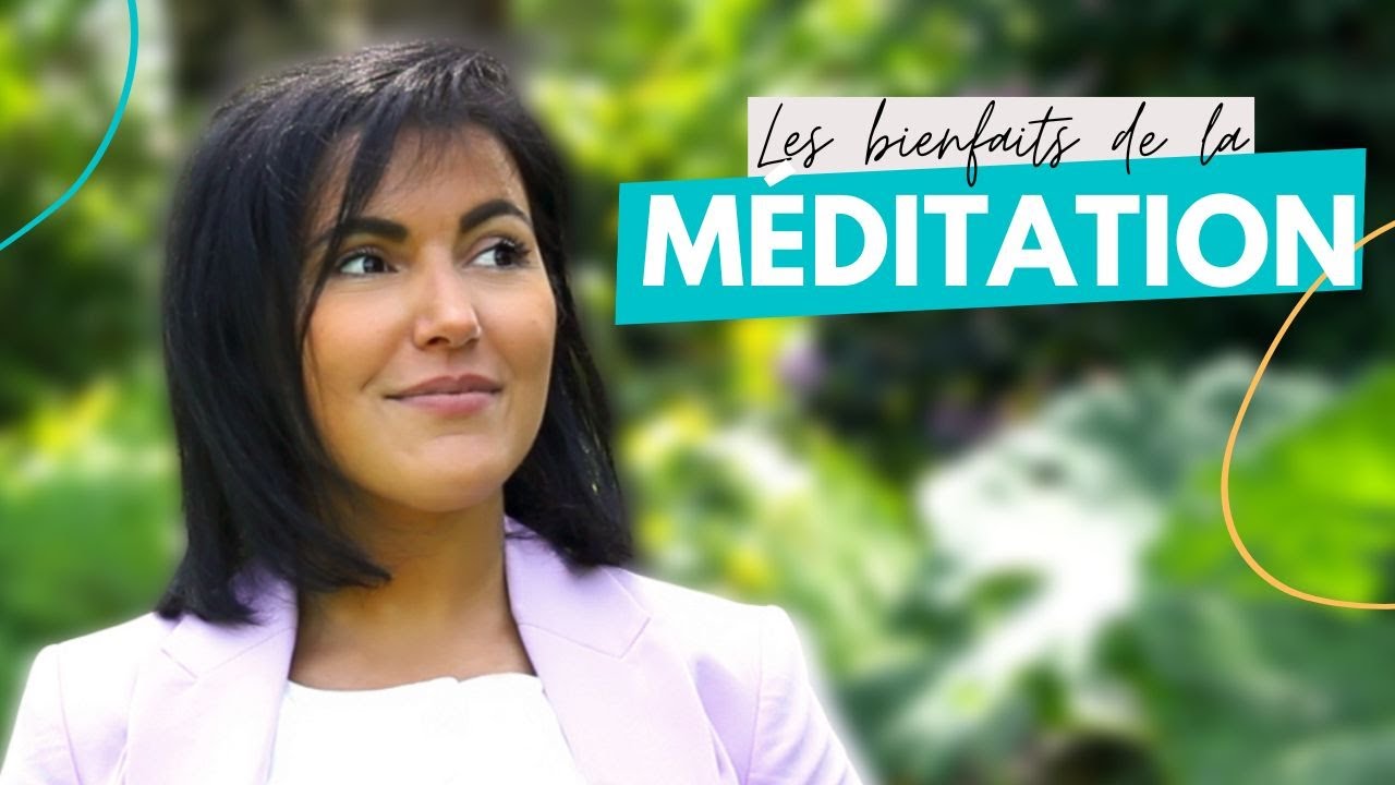 Les bienfaits de la MEDITATION