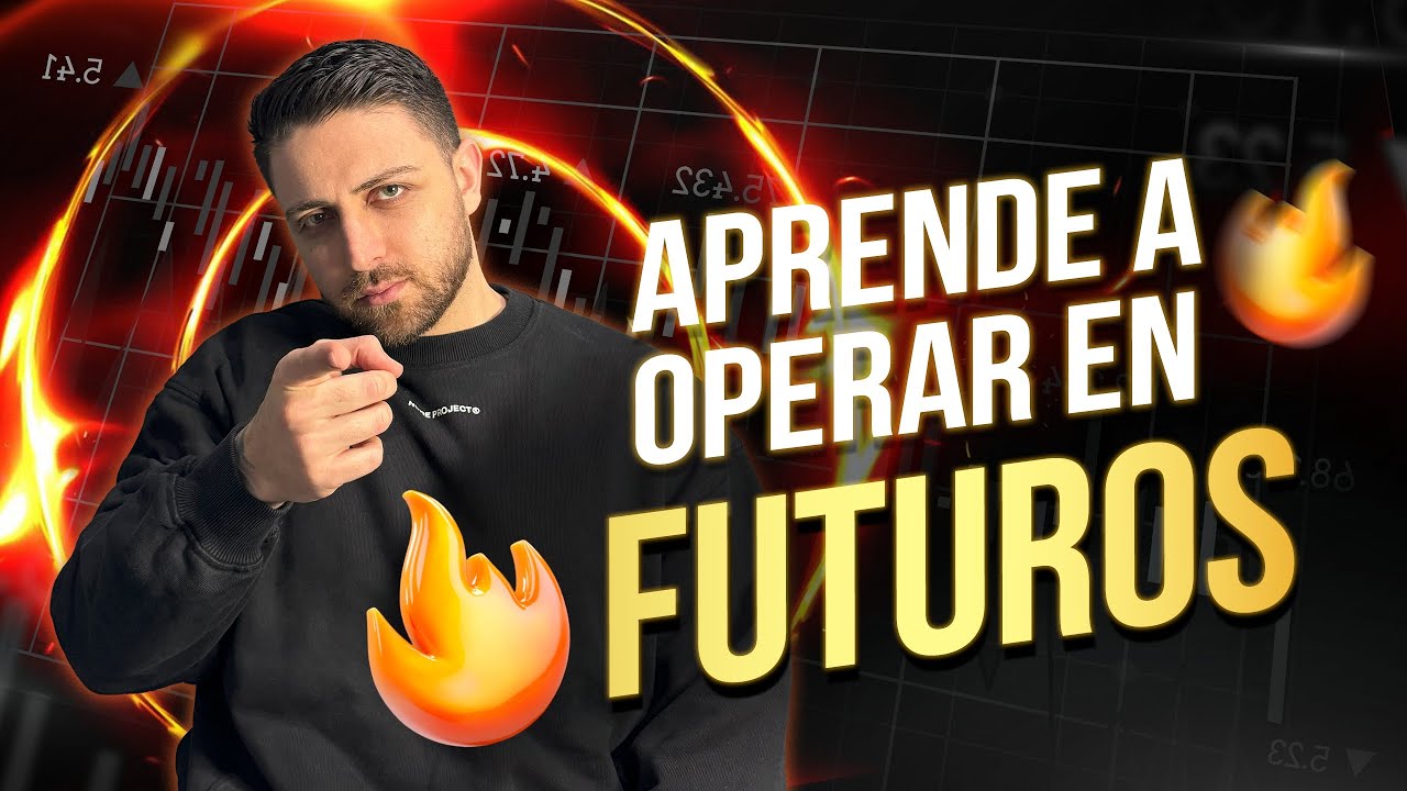 APRENDE a OPERAR FUTUROS desde CERO (Y que NO te LIQUIDEN)