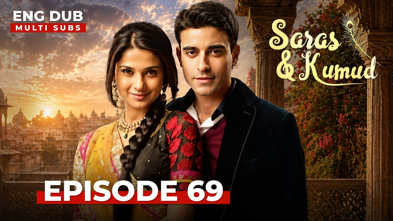 SARAS AND KUMUD | Full Episode 69  | Indian drama English dubbed #MEP69