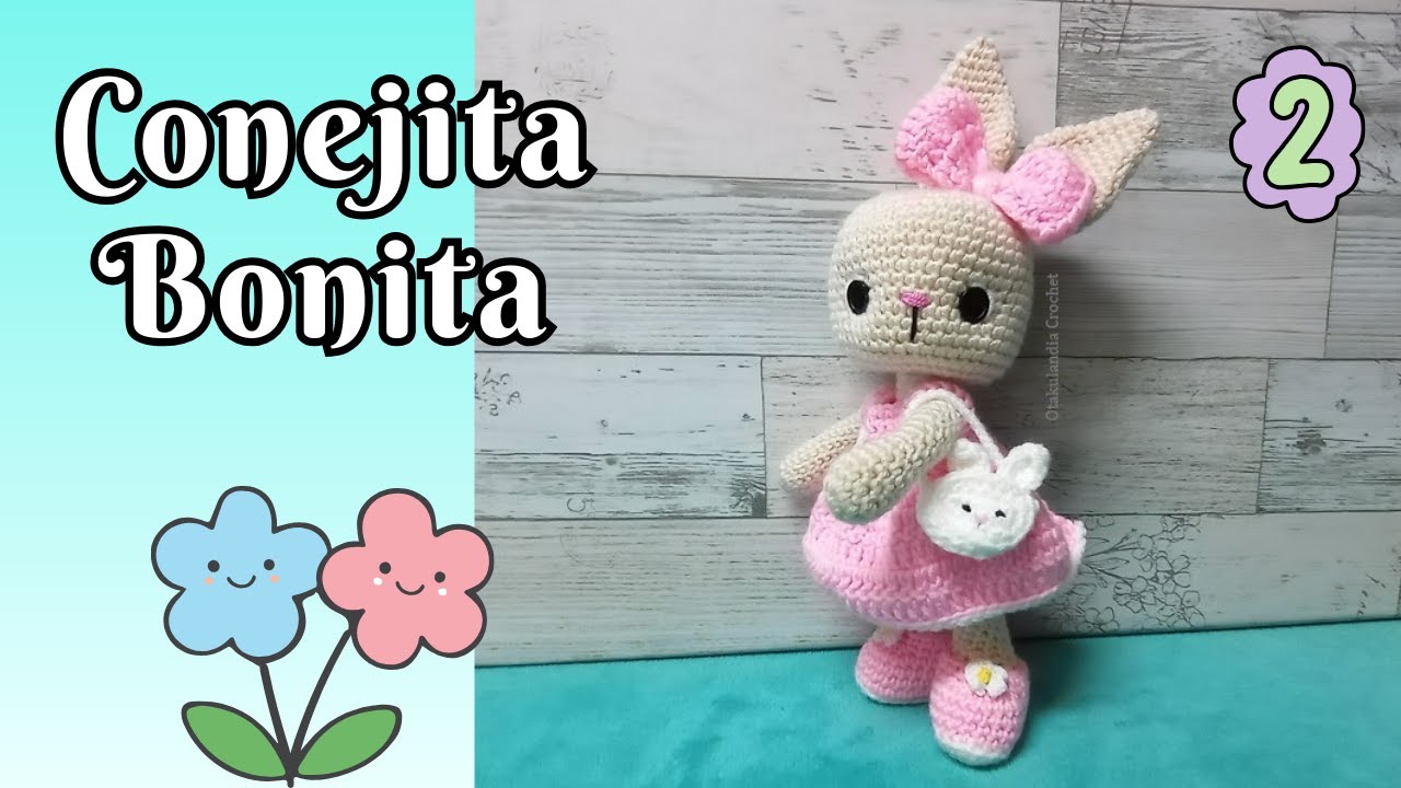 Conejita Bonita 💖 La más coqueta de Internet 🐰 Paso a Paso en Crochet - PARTE 2