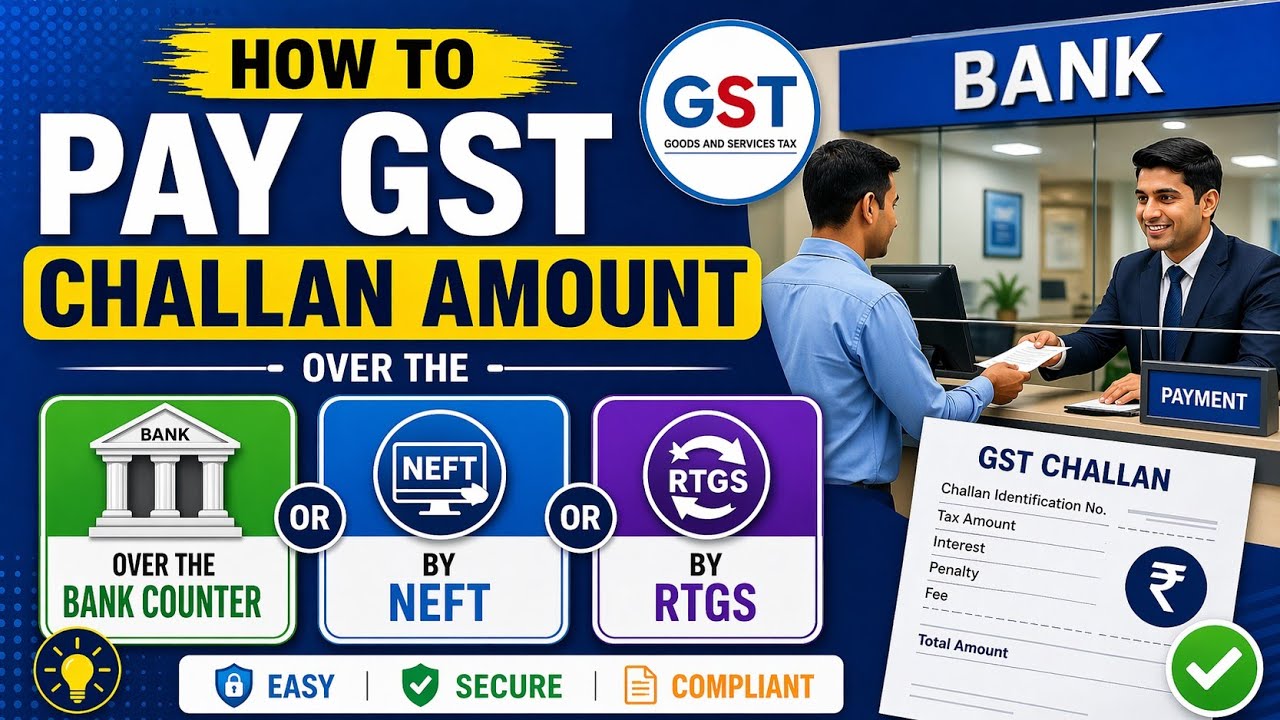 How to Pay GST Challan via Bank / NEFT / RTGS | Step-by-Step Guide | GST Payment Offline Kaise Kare?