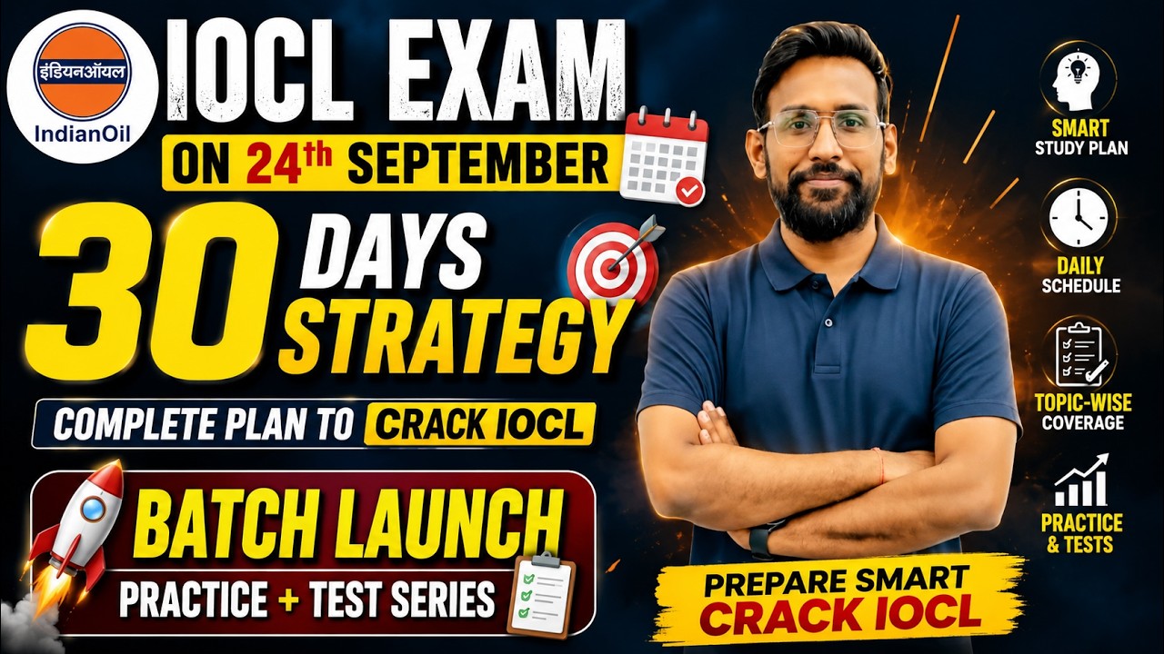 IOCL Exam 2026 🔥 30 DAYS LEFT! | Complete Strategy + NEW Batch Launch 🚨 Practice & Test Series