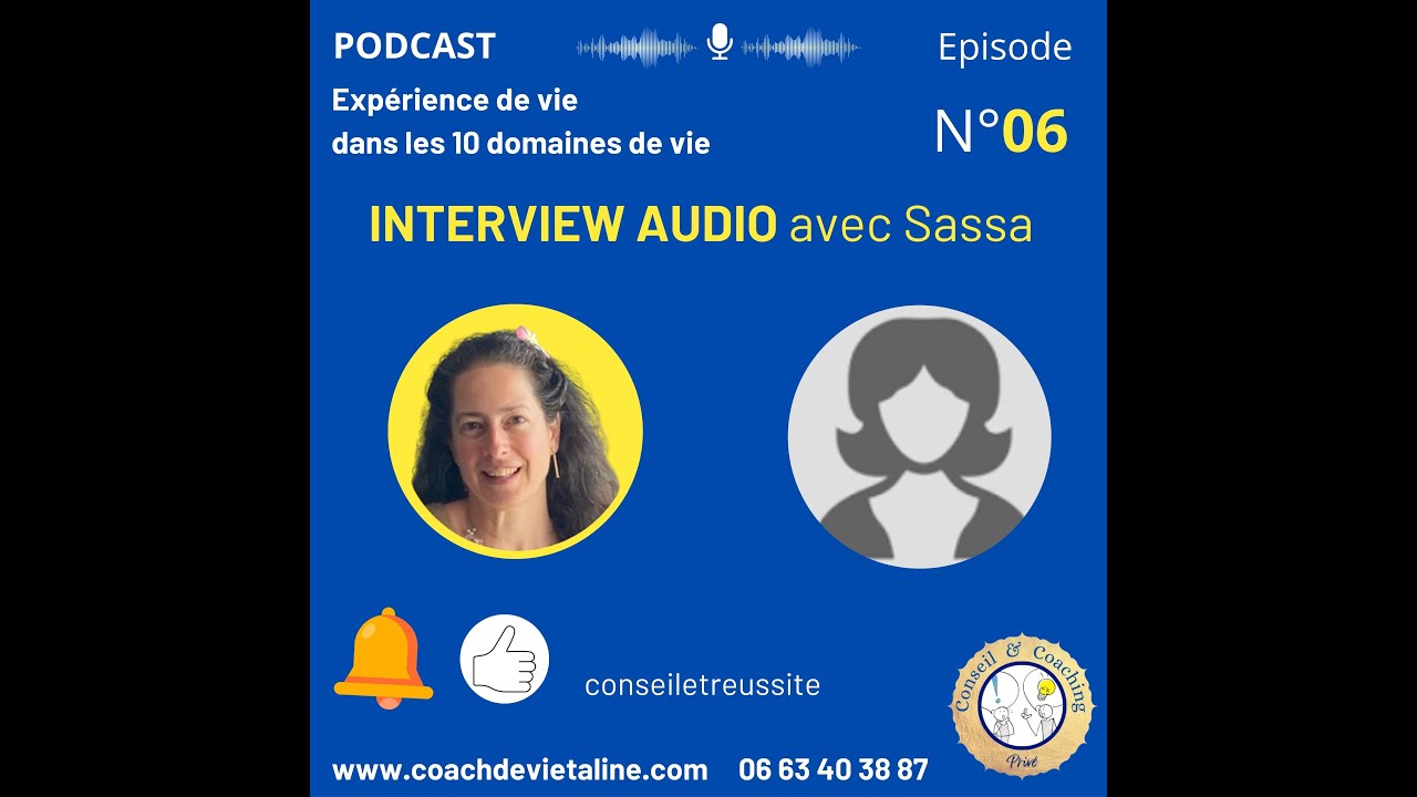 podcast épisode 6 avec Sassa. Résilience après un événement dramatique